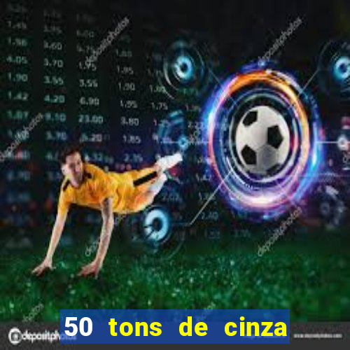 50 tons de cinza filme completo dublado